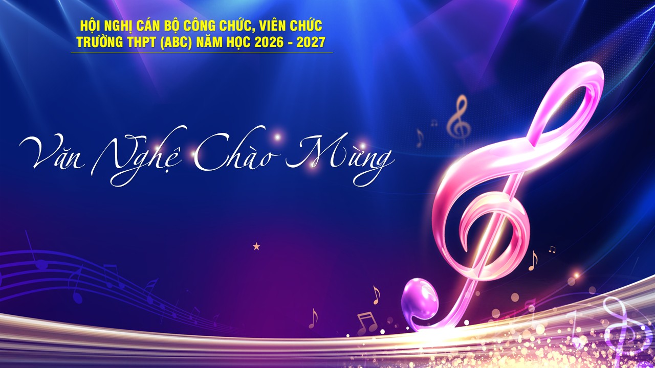 Slide Hội nghị cán bộ, công chức, viên chức, người lao động 47 trang 13 Chương trình văn nghệ tại hội nghị