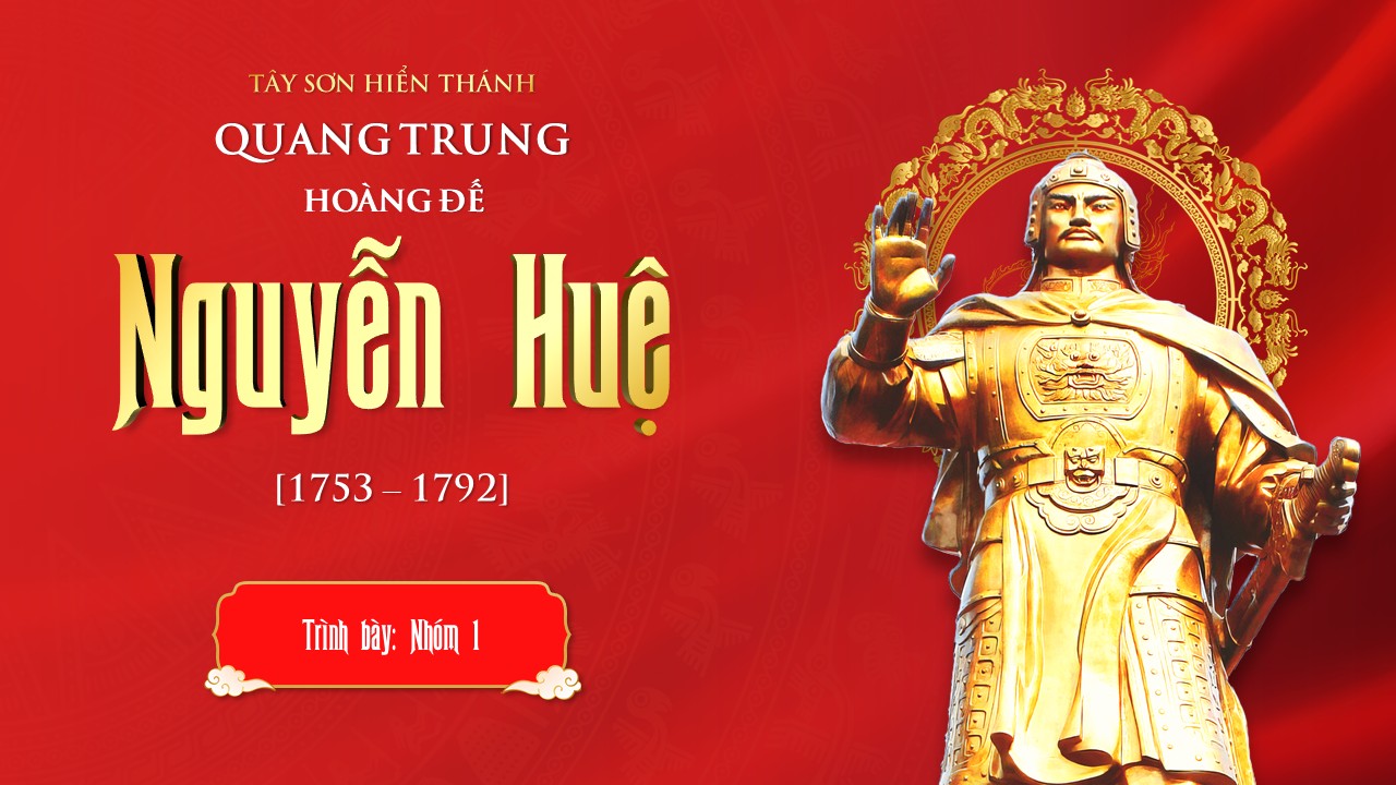 Slide vua Quang Trung - Nguyễn Huệ 19 trang, tặng phông chữ 7 Slide về vua Quảng Trung (Nguyễn Huệ)