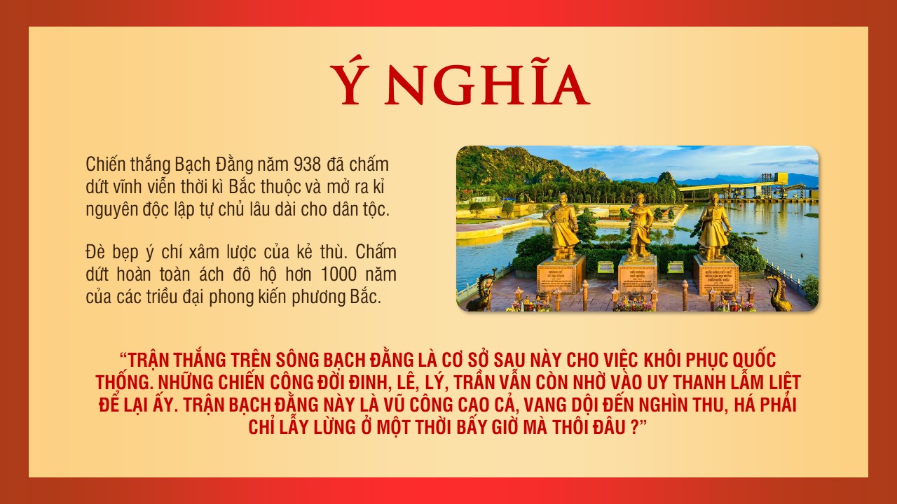 Slide Ngô Quyền và chiến thắng Bạch Đằng 13 trang, tặng phông chữ 10 Ý nghĩa chiến thắng Bạch Đằng