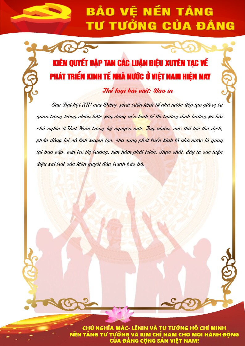 Chuyên đề KIÊN QUYẾT ĐẬP TAN CÁC LUẬN ĐIỆU XUYÊN TẠC VỀ PHÁT TRIỂN KINH TẾ NHÀ NƯỚC Ở VIỆT NAM HIỆN NAY