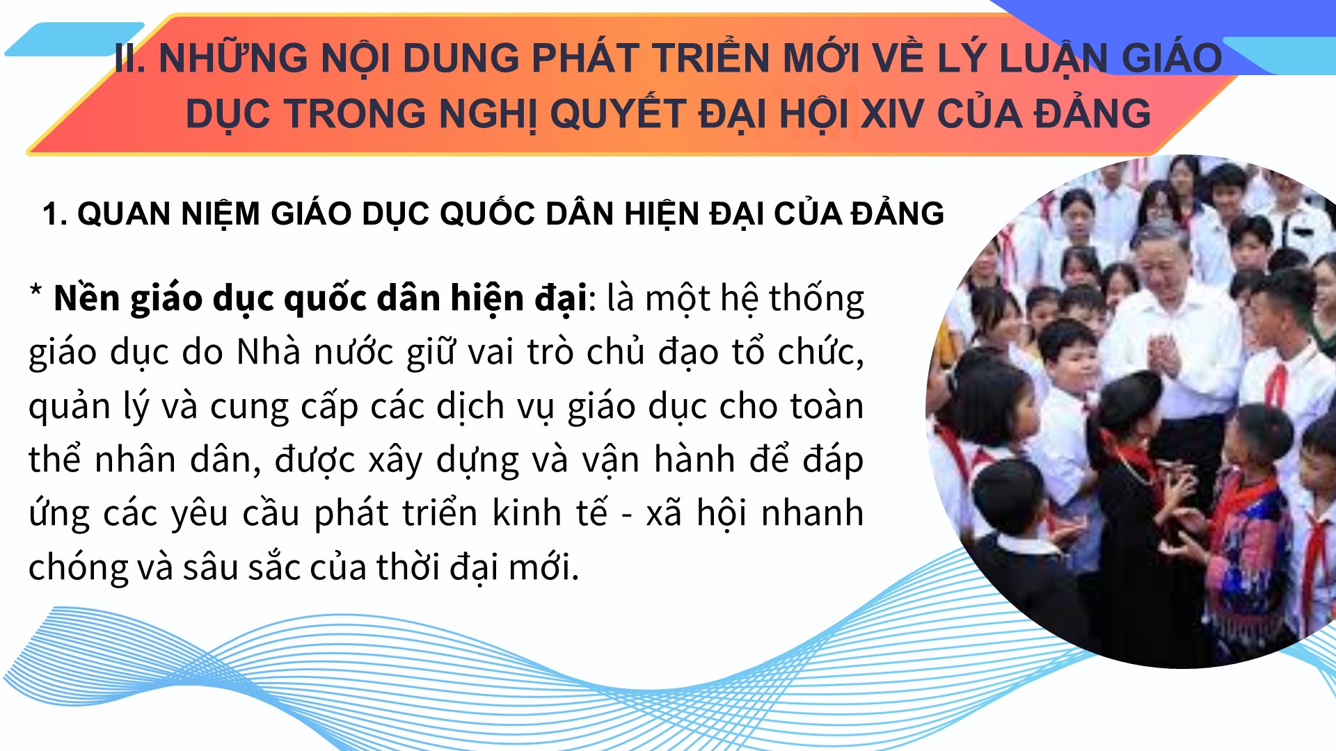 Slide báo cáo viên nền giáo dục Quốc dân, có file Word 9 Những nội dung phát triển mới về lý luận giáo dục trong Nghị quyết Đại hội XIV