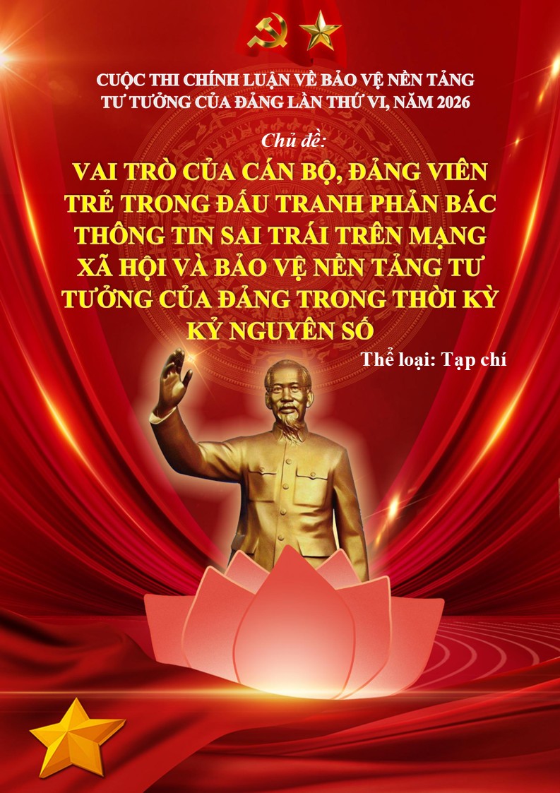 Bìa của bài chính luận chủ đề VAI TRÒ CỦA CÁN BỘ, ĐẢNG VIÊN TRẺ TRONG ĐẤU TRANH PHẢN BÁC THÔNG TIN SAI TRÁI TRÊN MẠNG XÃ HỘI VÀ BẢO VỆ NỀN TẢNG TƯ TƯỞNG CỦA ĐẢNG TRONG THỜI KỲ KỶ NGUYÊN SỐ