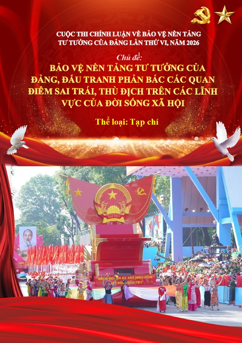 Chủ đề BẢO VỆ NỀN TẢNG TƯ TƯỞNG CỦA ĐẢNG, ĐẤU TRANH PHẢN BÁC CÁC QUAN ĐIỂM SAI TRÁI, THÙ ĐỊCH TRÊN CÁC LĨNH VỰC CỦA ĐỜI SỐNG XÃ HỘI