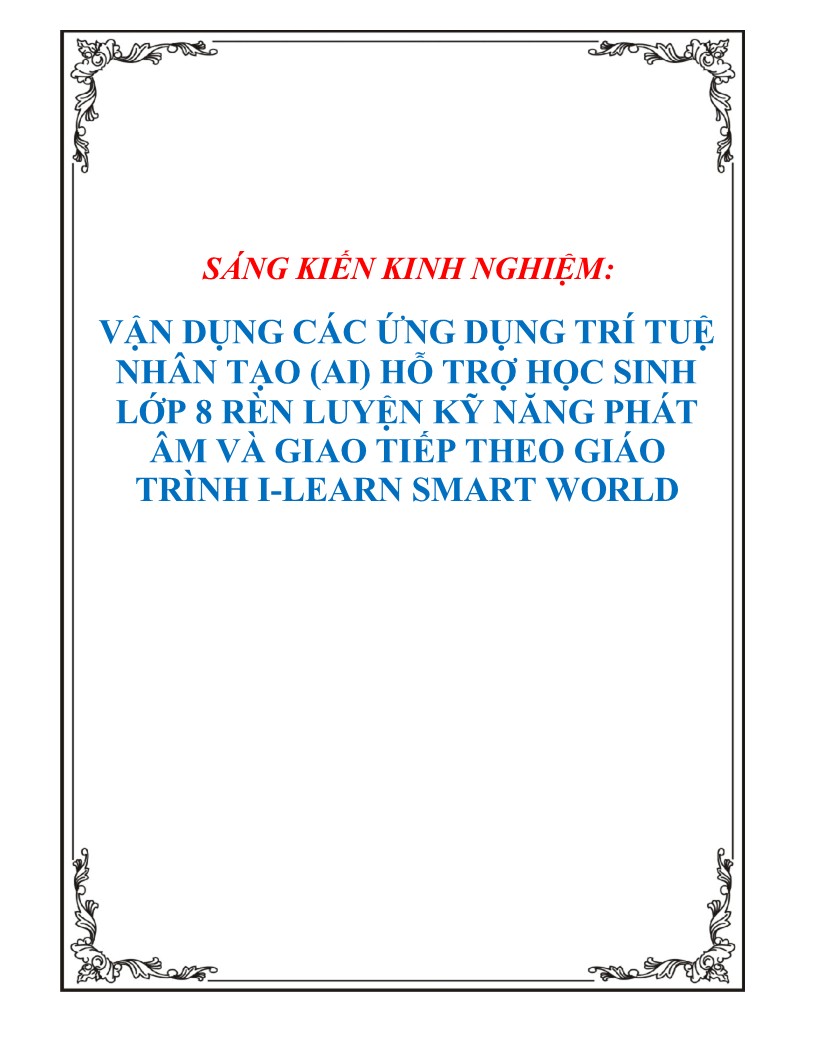 Chủ đề sáng kiến kinh nghiệm VẬN DỤNG CÁC ỨNG DỤNG TRÍ TUỆ NHÂN TẠO (AI) HỖ TRỢ HỌC SINH LỚP 8 RÈN LUYỆN KỸ NĂ