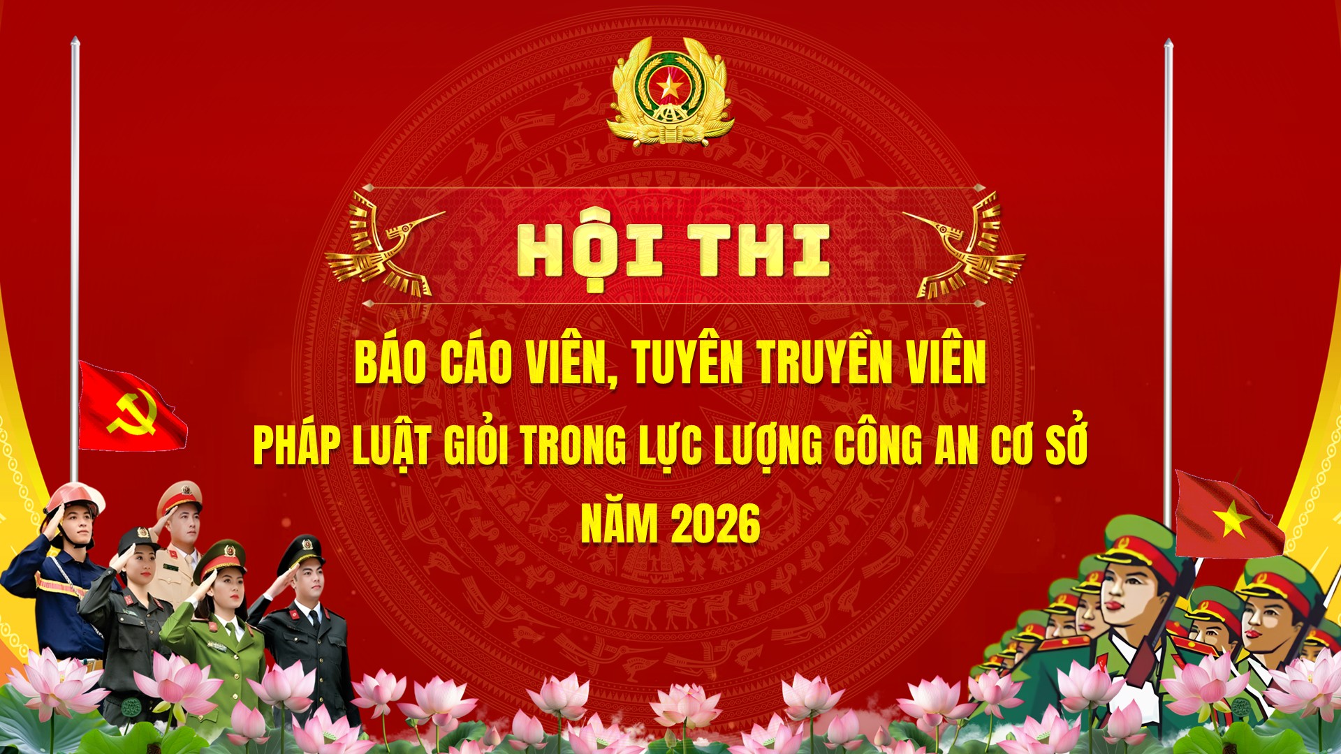 Slide báo cáo viên, tuyên truyền viên pháp luật giỏi trong lực lượng Công an Cơ sở, 2026 7 Báo cáo viên tuyên truyền viên pháp luật giỏi trong lực lượng Công an Nhân dân, 2026