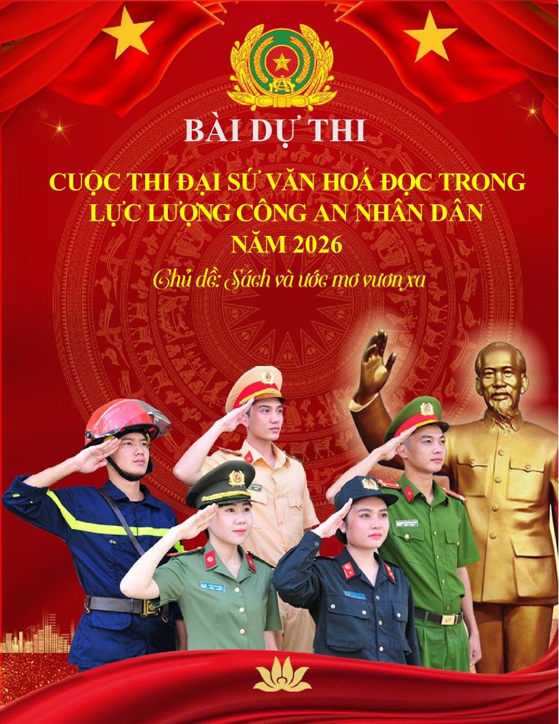Mẫu bài dự thi Đại sứ văn hoá đọc trong lực lượng CAND năm 2026 6 Trang bìa bài dự thi Đại sứ văn hoá đọc trong lực lượng CAND