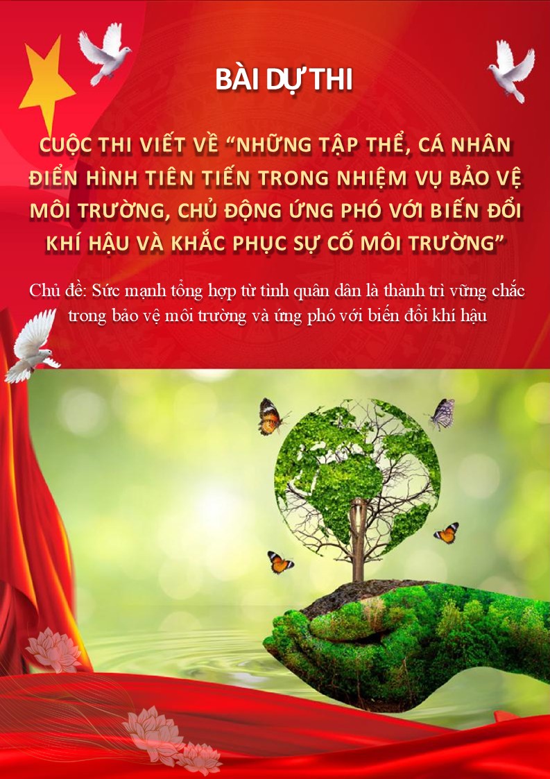 Bài dự thi cuộc thi viết về những tập thể, cá nhân điển hình tiên tiến trong nhiệm vụ bảo vệ môi trường 6 Bài dự thi cuộc thi viết về bảo vệ môi trường