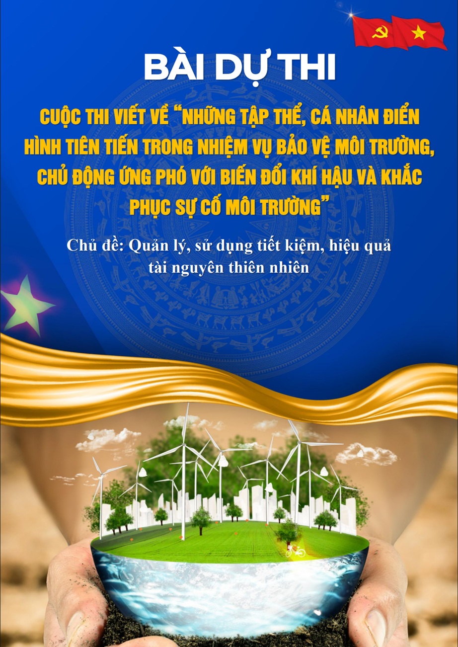 Bài dự thi cuộc thi viết về những tập thể, cá nhân điển hình tiên tiến trong nhiệm vụ bảo vệ môi trường năm 2026