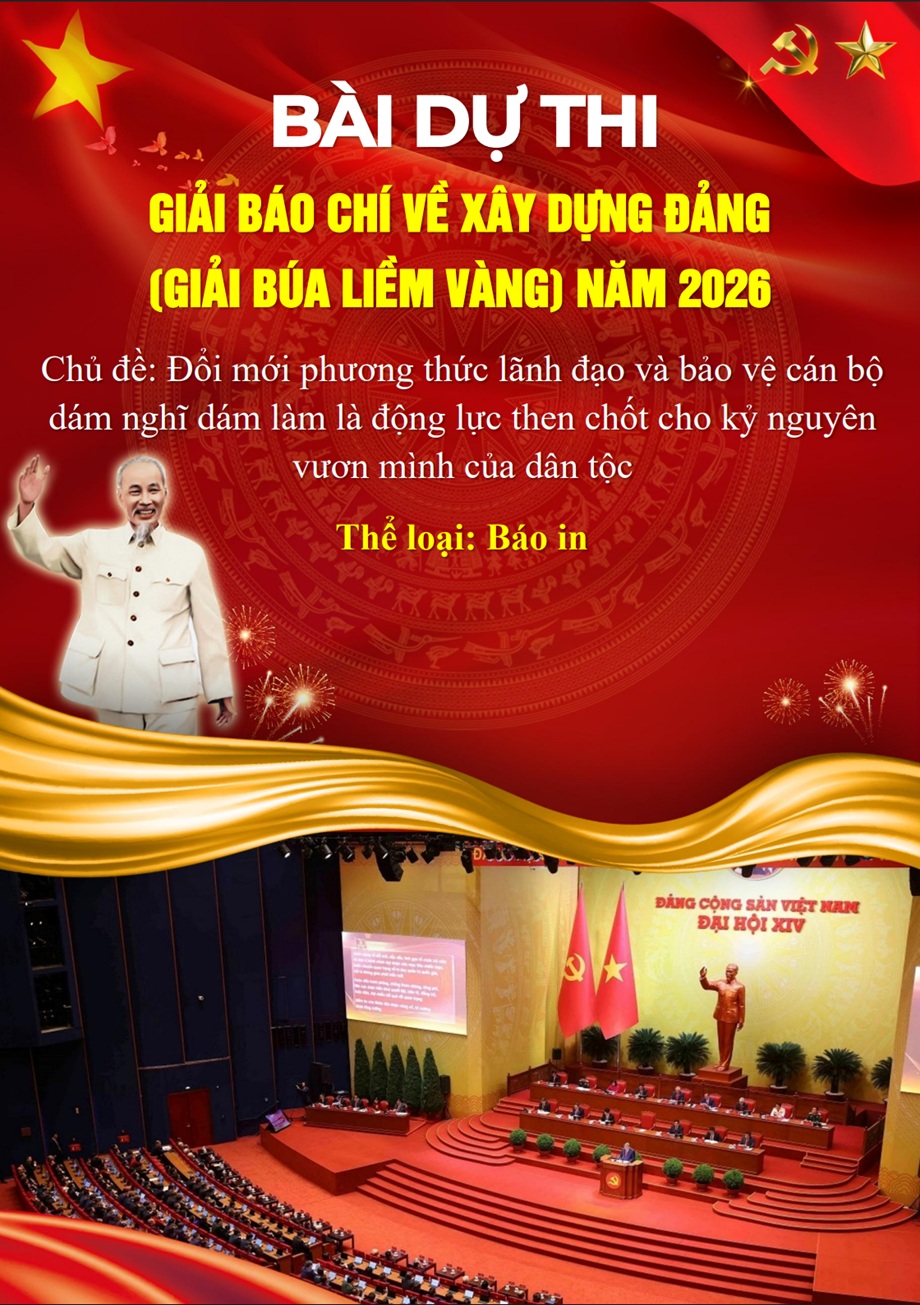 Bài dự thi Giải Báo chí về xây dựng Đảng ( giải Búa liềm vàng ) năm 2026 1 Bìa bài dự thi Giải Báo chí về xây dựng Đảng (giải Búa Liềm Vàng) năm 2026