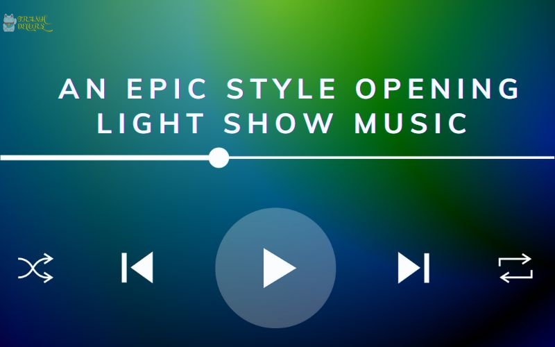 An epic style opening light show music – nhạc game